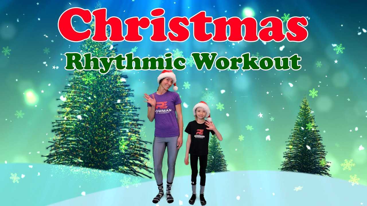 PE Bowman Christmas Rhythmic Workout NETFLEX Kids